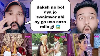 Daksh Announced Sati Swaimvar  Devo Ke Dev Mahadev Episode 94 Part 113 Pakistani Reacts [upl. by Harrie]