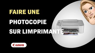 Comment faire une photocopie sur limprimante Canon PIXMA TS3551I [upl. by Xanthe]