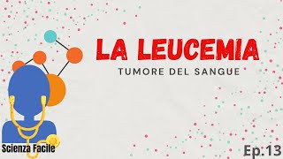 La leucemia tumore del sangue ep13 [upl. by Lamoree]