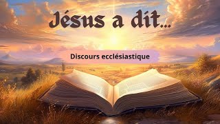 Jésus a dit Discours ecclésiastique [upl. by Ocsisnarf346]