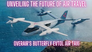 Overairs Butterfly eVTOL Unveiling and Flight Testing Journey [upl. by Parrott288]