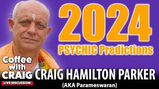 2024 World Psychic Predictions  Craig HamiltonParker ☕ [upl. by Cate525]