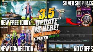 😍BGMI 35 OFFICIAL UPDATE IS HERE  FINALLY SILVER ITEMS IS BACK  NEW FREE LOBBY  NO 120FPS HOME [upl. by Citarella788]