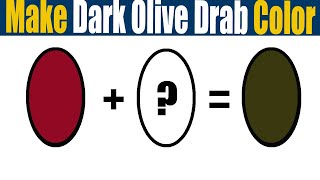 How To Make Dark Olive Drab Color What Color Mixing To Make Dark Olive Drab [upl. by Morlee118]