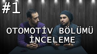 BÖLÜM İNCELEME  OTOMOTİV TEKNOLOJİSİ 1 [upl. by Leicam]