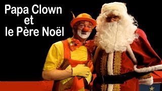 Pierre Lozère Papa Clown et le Père Noël en entier [upl. by Dorian]