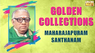 GOLDEN COLLECTIONS  MAHARAJAPURAM SANTHANAM CARNATIC VOCAL  Sri MahaganapatheNarayana amp many more [upl. by Atnauqal]