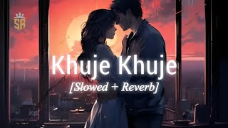 Khuje Khuje Slowed  Reverb  Arfin Rumey  Porshi  Tiktok Viral  Mashup Lofi Remix [upl. by Rus82]