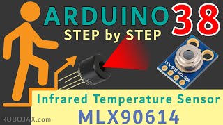 Lesson 38 Using MLX90614 Infrared Contactless Temperature Sensor  Arduino Step By Step Course [upl. by Iht]