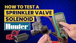 How To Know If Your HUNTER Sprinkler Valve Solenoid Is Good or Not [upl. by Faxon]