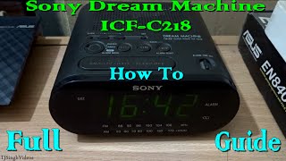 Sony Dream Machine ICFC218 Guide 2024 [upl. by Odiug]