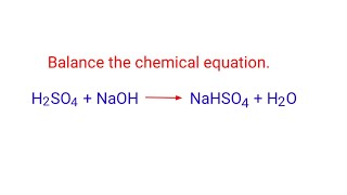 H2SO4NaOHNaHSO4H2O balance the chemical equation mydocumentary838 [upl. by Enelrahs]