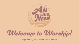 09152024 900AM Sunday Worship [upl. by Eno]