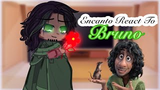 Encanto React To BrunoAngst1GalaxyBobaCookie [upl. by Krid641]