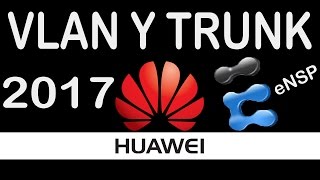 Huawei eNSP  configuración de Vlan y enlaces troncales 2017  tutorial 8 [upl. by Ronna73]