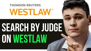 HOW TO SEARCH BY JUDGE ON WESTLAW 2024 FULL GUIDE [upl. by Urata]