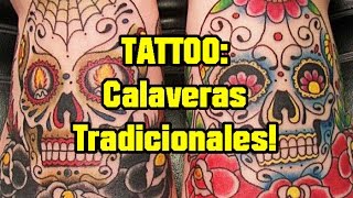 TATTOO  Calaveras Tradicionales [upl. by Arundel]