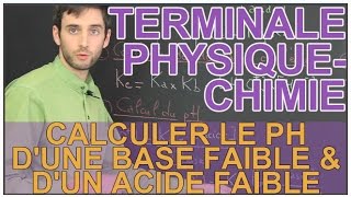 Calculer le pH dune base faible amp dun acide faible  PhysiqueChimie  Terminale  Les Bons Profs [upl. by Ordnassela]