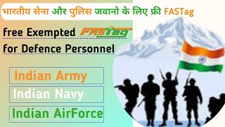 FASTag Exemption For Defence Personnel  Exempted FASTag  FASTag For Defence Personnel [upl. by Jeremiah]