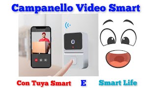 CAMPANELLO VIDEO SMART ECONOMICO CON APP SMART LIFE E TUYA [upl. by Kreg]