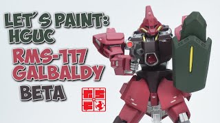 Lets Paint Bandai HGUC RMS117 Galbaldy Beta [upl. by Miarfe]