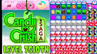 Level 7510th Candy Crush Saga Live Streaming On YouTube By Sankat Mochan Vlogs [upl. by Llewxam]