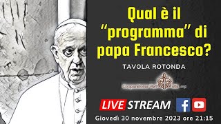 Quale è il quotprogrammaquot di Papa Francesco Tavola Rotonda [upl. by Lexie814]