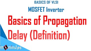 Module2Vid40Propagation Delay basic  Defination [upl. by Raasch]