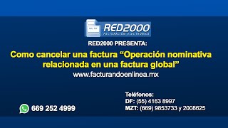 Como cancelar una factura con la clave 04 Operación nominativa relacionada a una factura global [upl. by Fermin]