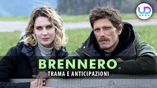 Brennero Trama ed Anticipazioni Della Nuova Fiction Rai [upl. by Akena628]