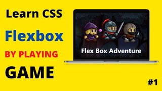 Learn CSS Flexbox by Playing Simple Game  Flexbox Adventure Game [upl. by Pandich]