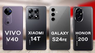 Samsung S24 FE Vs Xiaomi 14T Vs vivo V40 Vs Vs Honor 200  Which is Better [upl. by Gelya]