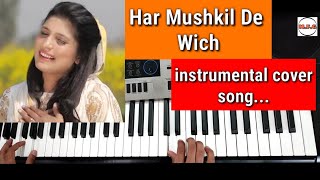 Har Mushkil De WichRomika Masihinstrumental cover songBy Sahil [upl. by Allard]