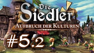 Die Siedler Aufbruch der Kulturen  Mission 52  Opferung für Erze Lets Play  deutsch [upl. by Acie253]