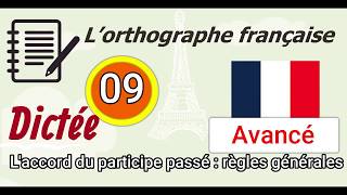 L’orthographe française  Dictée Avancé  Video 09 Niveau 6e [upl. by Nueovas]