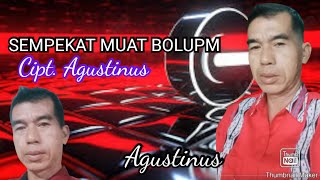 SEMPEKET MUAT BOLUPM agustinusjojouboyaschannel8001 [upl. by Ahsinwad728]