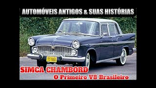 SIMCA CHAMBORD  O PRIMEIRO V8 DO BRASIL [upl. by Dracir]