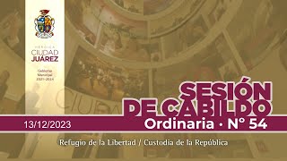 13122023  Sesión de Cabildo Nº 54 · Ordinaria [upl. by Derfiniw915]