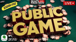 DGAFs Live Poker Show Public Game Session 102 [upl. by Xylia]