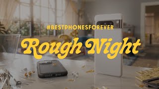 BestPhonesForever Rough Night [upl. by Cyrilla]