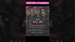 AEW All In Predictions 2024 Excluding Gauntlet Match and Jericho v Hook  Hook to win that [upl. by Avehsile370]