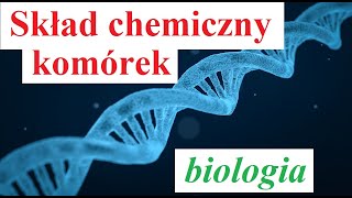 Skład chemiczny komórek  biologia [upl. by Aneetsirhc]