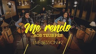 Canção e Louvor  Live Session II  Me Rendo aos Teus pés [upl. by Sharlene]