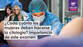 ¿Cada cuánto las mujeres deben hacerse la citología Importancia de este examen [upl. by Crescin]