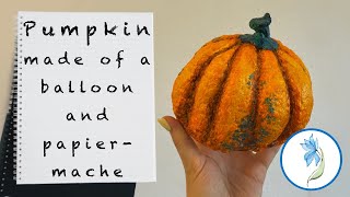 Papiermache pumpkin [upl. by Himelman]