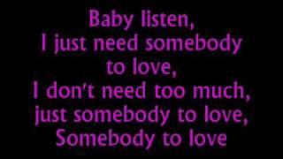 Somebody To Love Justin Bieber Lyrics [upl. by Ssitnerp984]