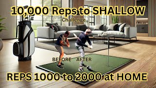 Shallow Your Swing in 10000 Reps Challenge  Ultimate Winter Golf Training at Home [upl. by Akinhoj]