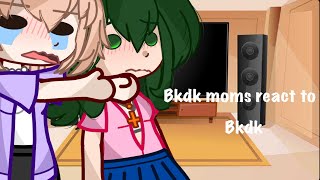 Bkdk Moms react to Bkdk Creds In Comments [upl. by Halak]