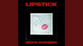 Lipstick Krystal Klear Remix Radio [upl. by Obla]