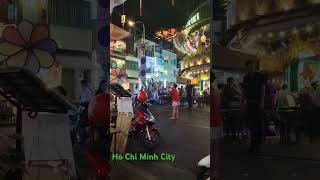 Walking Street Ho Chi Minh City Vietnam [upl. by Aridni]